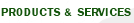 Products and Services